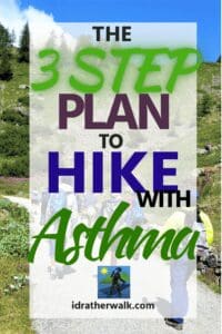 Everyone should do some research before trying a new physical activity - and prepping for a hike is no different.&nbsp; For asthmatics, failing to prepare properly for a hike can have results ranging from mildly unpleasant to catastrophic. So, here's a plan to help you get started safely!