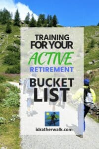 Sadly, when they finally have the time and freedom, some retirees no longer have the physical ability to pursue their bucket list dreams.&nbsp; This does NOT have to happen to you!