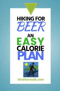 If you know you're going to do it - plan for it! Cracking open a beer to relax after a long day on the trail doesn't have to undermine your fitness and weight loss goals. Here's the plan!