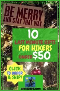 Out of time, money or cash to find that perfect gift? Don't worry - sometimes the gifts they'll really appreciate are the simpler, less expensive things.&nbsp; Practical gifts are easy to find when you're short on time, too. I've made a short list of&nbsp; ten practical, inexpensive hiking items that would be welcome gifts for the outdoorsy people on your list.