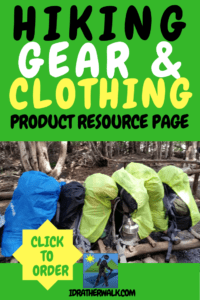 Getting the right outdoor gear and clothing can make the difference between a happy hike and a miserable or even dangerous one.    There's a lot of advice out there on what gear you'll need and which products are the best. On this page, you'll find my picks for gear, clothing,  and other stuff you might need for your hiking adventures.