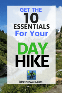 Getting the 10 essentials for your hike can make the difference between a happy hike and a miserable or even dangerous one.    There's a lot of advice out there on what gear you'll need and which products are the best. On this page, you'll find my picks for gear, clothing,  and other stuff you might need for your hiking adventures.