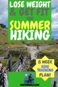 Each Spring, we feel the need to&nbsp; improve our weight and fitness before we can stride out confidently in the sunshine.&nbsp;Fortunately, it's pretty easy to lose weight hiking and get more fit at the same time! I've made an 8 week training plan to get you ready for Summer.