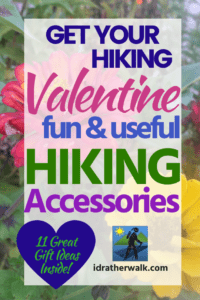 Hiking accessories are a great choice for your outdoorsy Valentine. But if you’re not a hiker yourself, you might not know what they could use. Read on to learn about 11 kinds of useful hiking do-dads you can give your outdoorsy friend or loved one in a sweet gesture without breaking the bank!