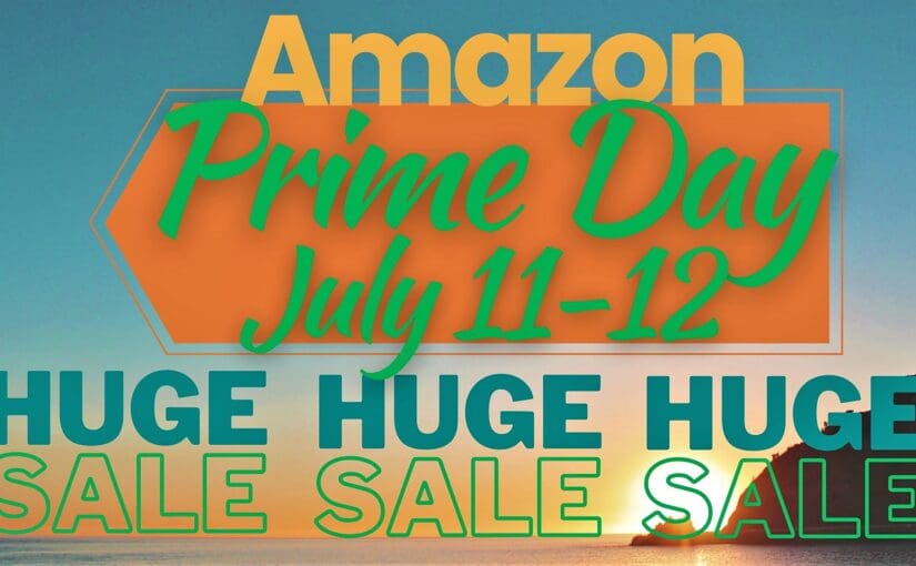 Prime Day 2023 – Big Savings on All the Things!